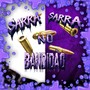 Sarra Sarra no bandidão (Explicit)