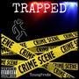 TRAPPED (Explicit)