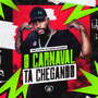 O Carnaval Tá Chegando (Explicit)