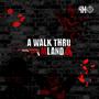 A Walk Thru M Land (Explicit)