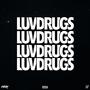 LUVDRUGS (Explicit)