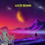 Lucid Beams