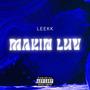 MAKIN LUV (Explicit)