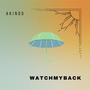 Watchmyback (Explicit)