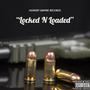 LOCKED N LOADED (feat. NO $LEEP & LOON SHOTTA) [Explicit]