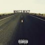 Whats Next (Explicit)