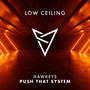 PUSH THAT SYSTEM