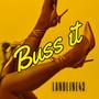 Buss It (I Like It) [Explicit]