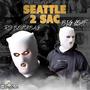 Seattle 2 Sac (featuring Big Loaf) [Explicit]