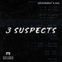 3 SUSPECTS (Explicit)