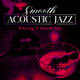 Smooth Acoustic Jazz