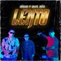 Lento (feat. Galeto & Bastii) [Explicit]