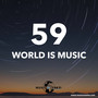 WORLD IS MUSIC 59