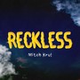 Reckless