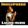 Inhlupheko-Lauziq_musiq