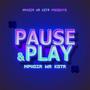 Pause and Play