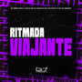 Ritmada Viajante (Explicit)