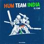 HUM TEAM INDIA