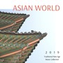 Asian World 2019 - Traditional New Age Music Collection