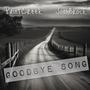 Goodbye Song (feat. Paint Creek)