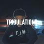 Tribulations (Explicit)