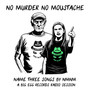 Name Three Songs By No Murder No Moustache (Explicit)