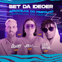 Set da Ideoer - Armadilha do Pimpolho (Explicit)