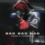 Bad Bad Bad (Explicit)