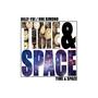 TIME & SPACE (feat. One Kimono) [Explicit]