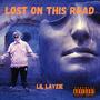 Lost On This Road (Explicit)