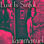 Lust Is Sinful. (Explicit)