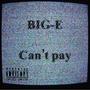 Can't pay (Explicit)