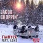 Jacob Choppin (feat. L0ne) [Explicit]