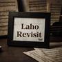 Laho revisit