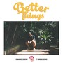 Better Things (feat. Jordan Dennis)