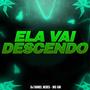 ELA VAI DESCENDO (ELETROFUNK)