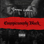 Conspicuously Black (Explicit)