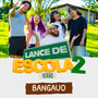 Bangauo (Lance de Escola 2: Verão)