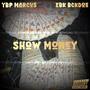 Show Money (feat. EBK BCKDOE) [Explicit]