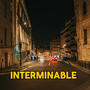 Interminable (Explicit)