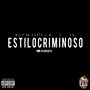 Estilo Criminoso (Explicit)