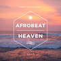 Afrobeat Heaven, Vol. 2