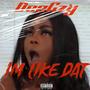 Im Like Dat (Explicit)