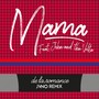 Mama(JVNO Remix)