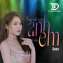 Mong Một Ngày Anh Nhớ Đến Em (Remix) [Instrumental]