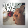 You & Me (Explicit)