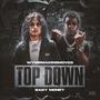 TOP DOWN (feat. Baby Money) [Explicit]