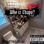 Who Is Chapo? (Explicit)