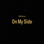 On My Side (Explicit)