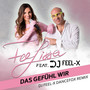 Das Gefühl wir (DJ Feel-X Dancefox Remix)